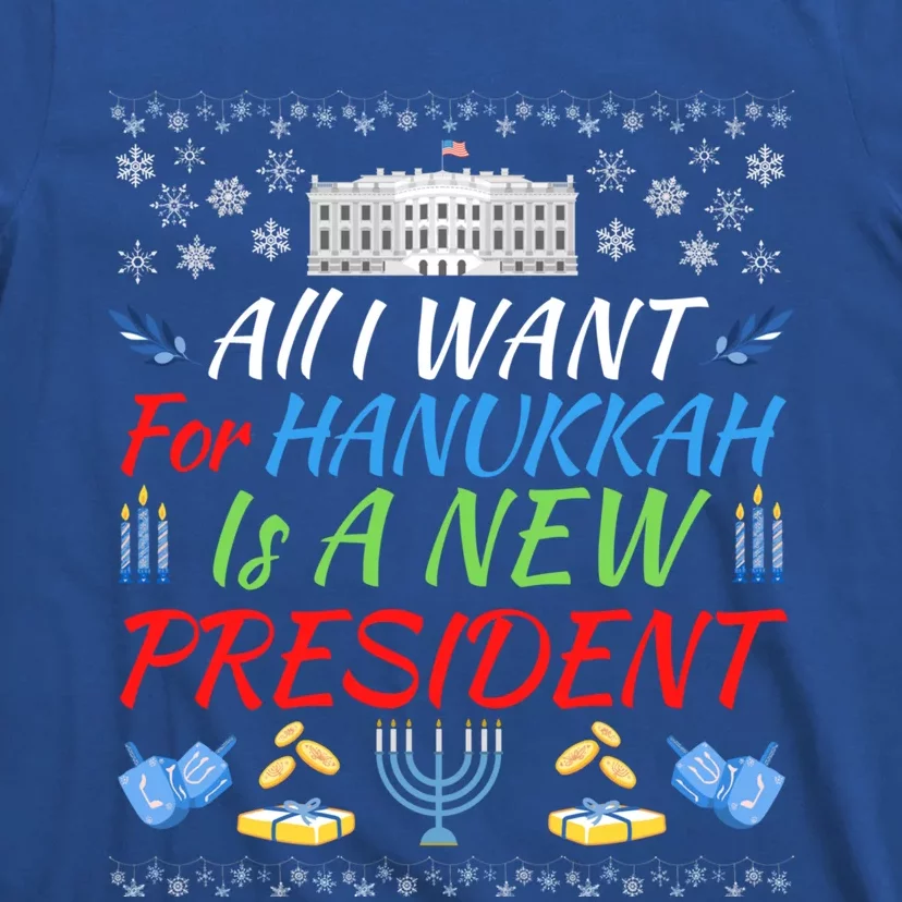 All I Want For Hanukkah Is A New President Fun Xmas Sweater Gift T-Shirt