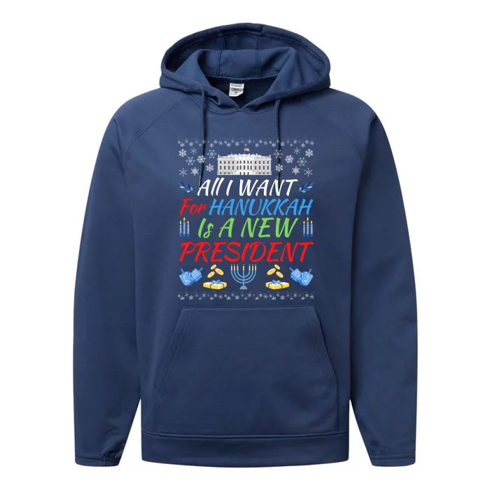 All I Want For Hanukkah Is A New President Fun Xmas Sweater Gift Performance Fleece Hoodie