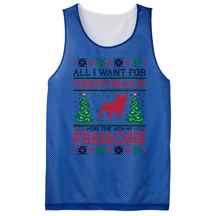 All I Want For Christmas More Time With Frenchie Meaningful Gift Mesh Reversible Basketball Jersey Tank