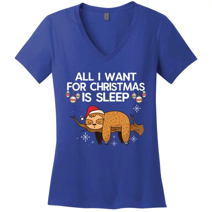 All I Want For Christmas Is Sleep Sloth Lazy Animal Costume Gift Women's V-Neck T-Shirt