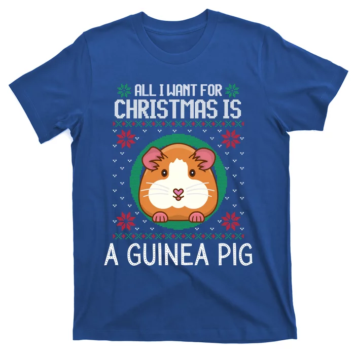 All I Want For Christmas Is A Guinea Pig Funny Xmas Sweater Gift T-Shirt