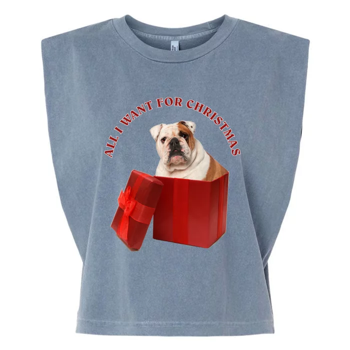 All I Want For Christmas English Bulldog Cool Gift Garment-Dyed Women's Muscle Tee