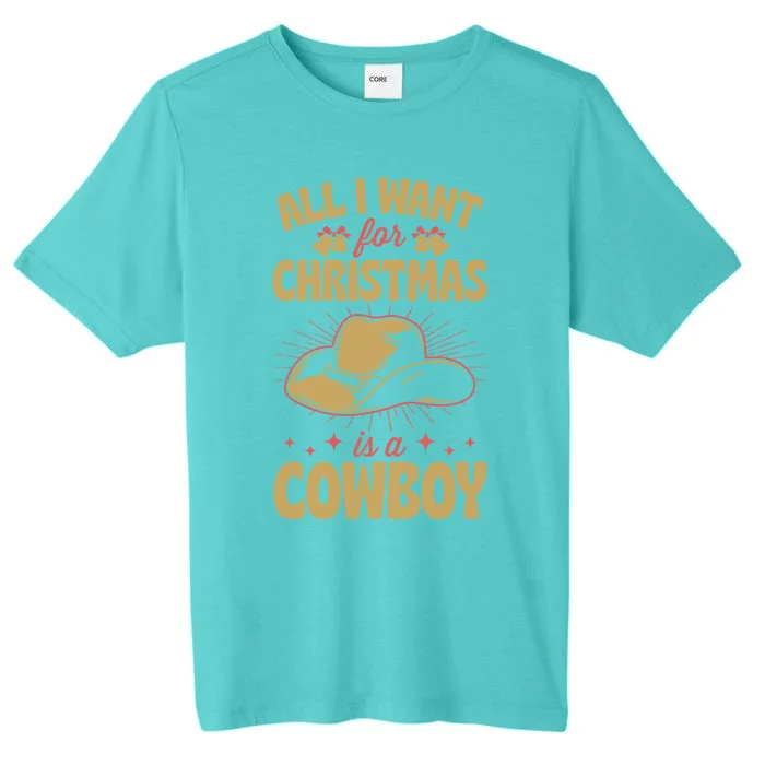 All I Want For Christmas Is A Cow Funny Cute Horse Meaningful Gift ChromaSoft Performance T-Shirt