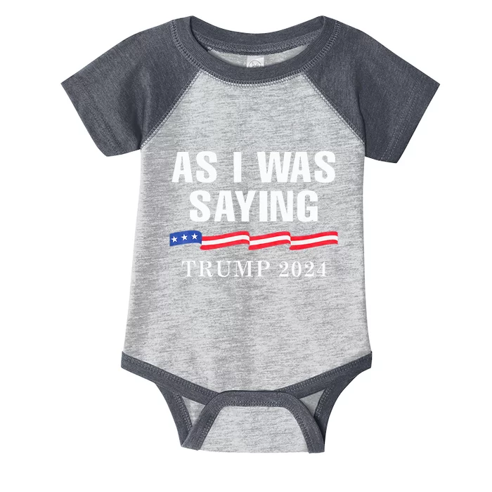 As I Was Saying Infant Baby Jersey Bodysuit