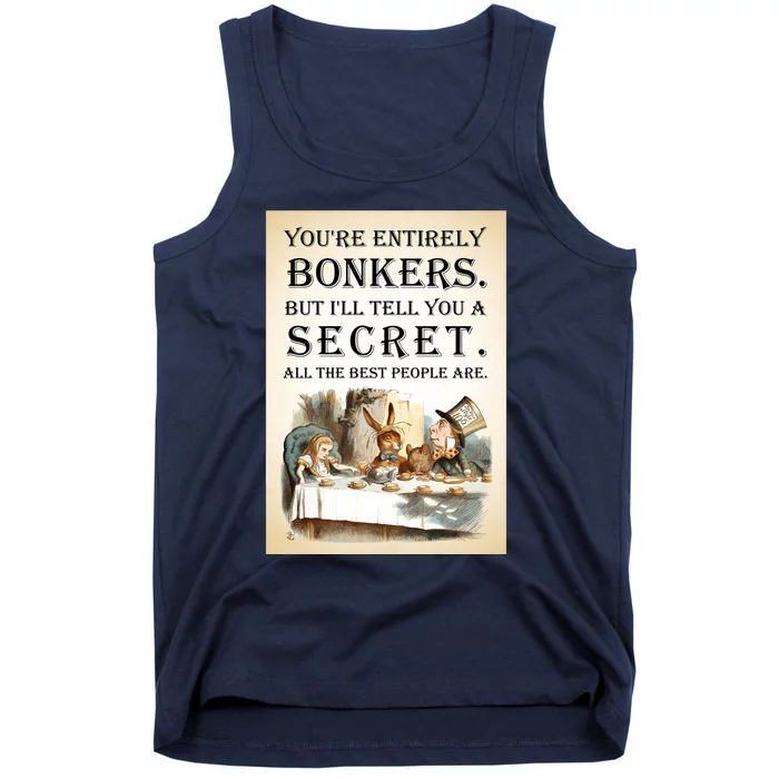 Alice In Wonderland Tea Party YouRe Entirely Bonkers Quote Tank Top