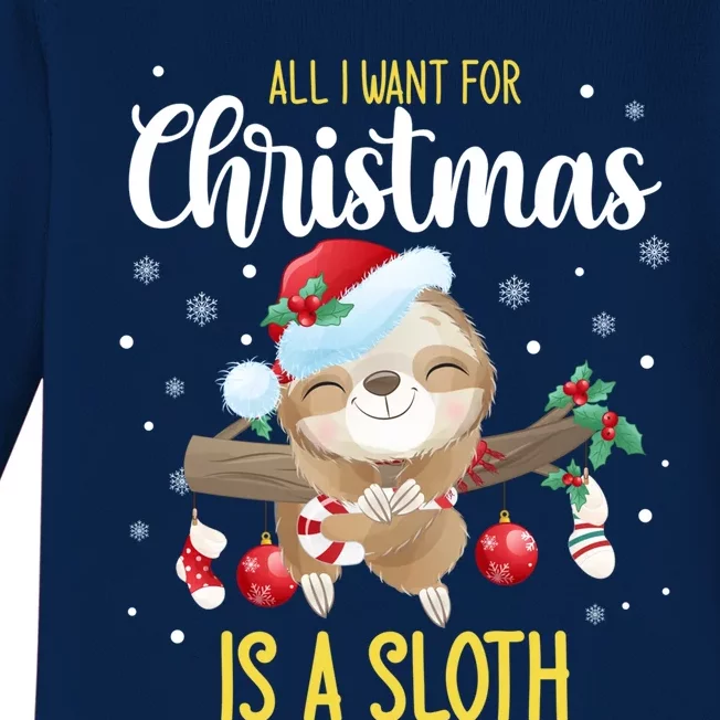 All I Want For Christmas Is A Sloth Funny Sleeping Sloth Gift Baby Long Sleeve Bodysuit