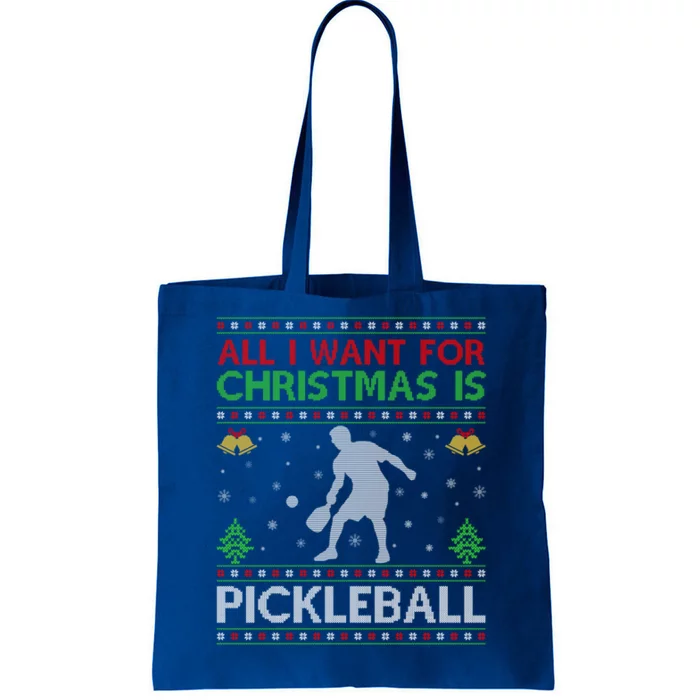 All I Want For Christmas Is Pickleball Ugly Christmas Gift Tote Bag