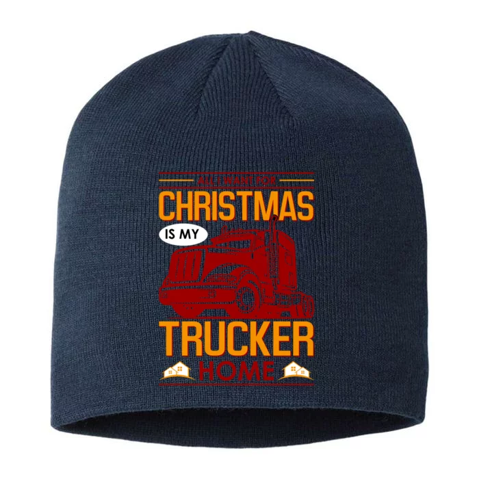 All I Want For Christmas Is My Trucker Home 8 1/2in Sustainable Knit Beanie