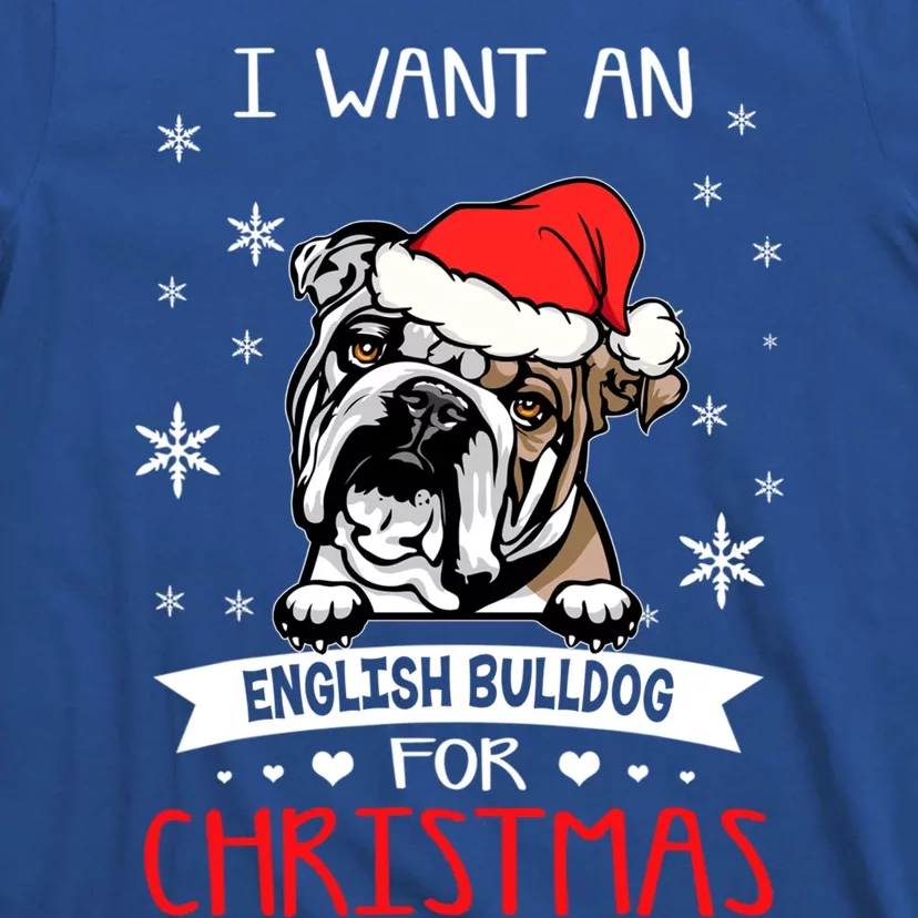 All I Want For Christmas Is An English Bulldog Dog Lover Gift T-Shirt