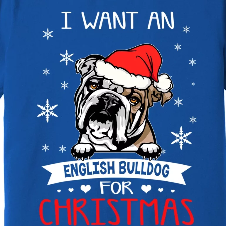 All I Want For Christmas Is An English Bulldog Dog Lover Gift Premium T-Shirt