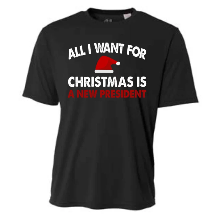 All I Want For Christmas Is A New President Gift Cooling Performance Crew T-Shirt