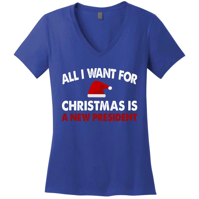 All I Want For Christmas Is A New President Gift Women's V-Neck T-Shirt