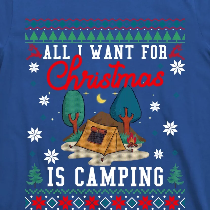 All I Want For Christmas Is Camping Ugly Xmas Sweater Funny Gift T-Shirt