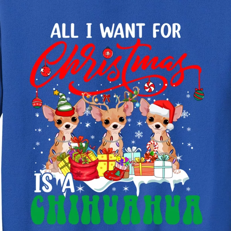 All I Want For Xmas Is A Chihuahua Three Santa Reindeer Dogs Gift Sweatshirt