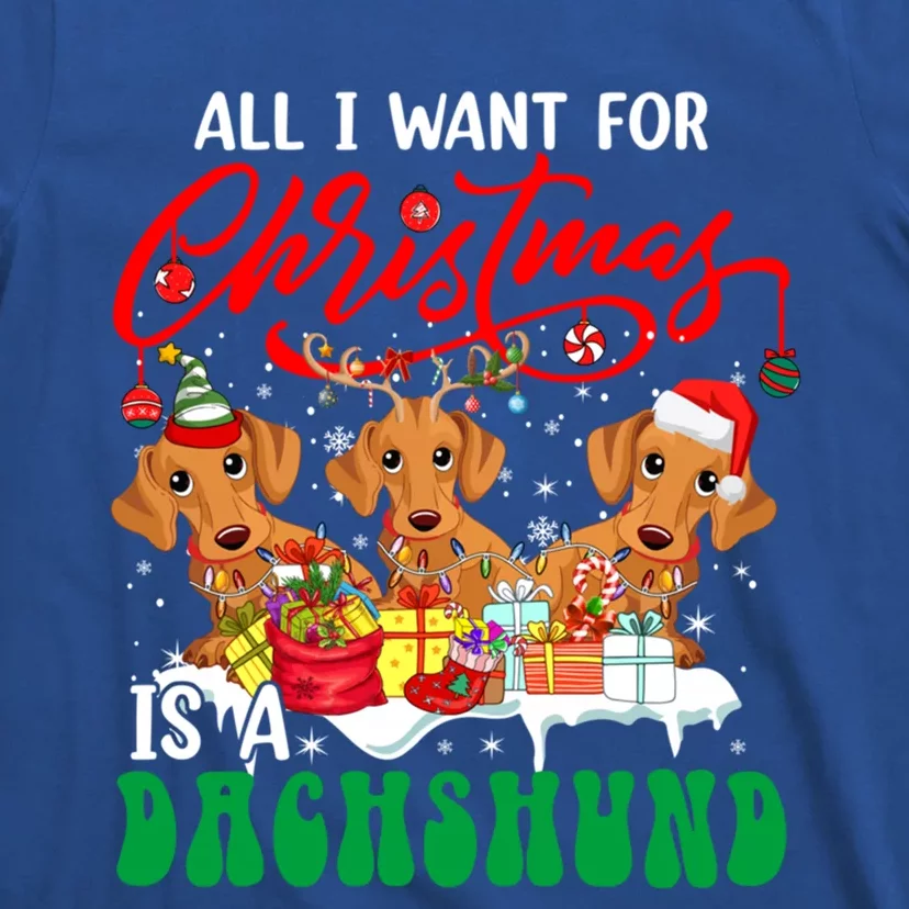 All I Want For Xmas Is A Dachshund Three Santa Reindeer Dogs Gift T-Shirt