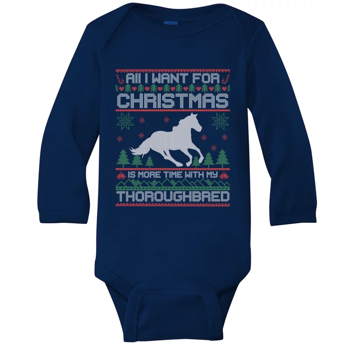 All I Want For Christmas More Time With Thoroughbred Ugly Gift Baby Long Sleeve Bodysuit