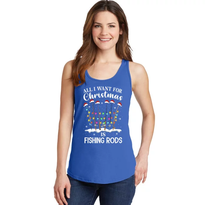 All I Want For Christmas Is Fishing Rods Funny Merry Fishmas Meaningful Gift Ladies Essential Tank