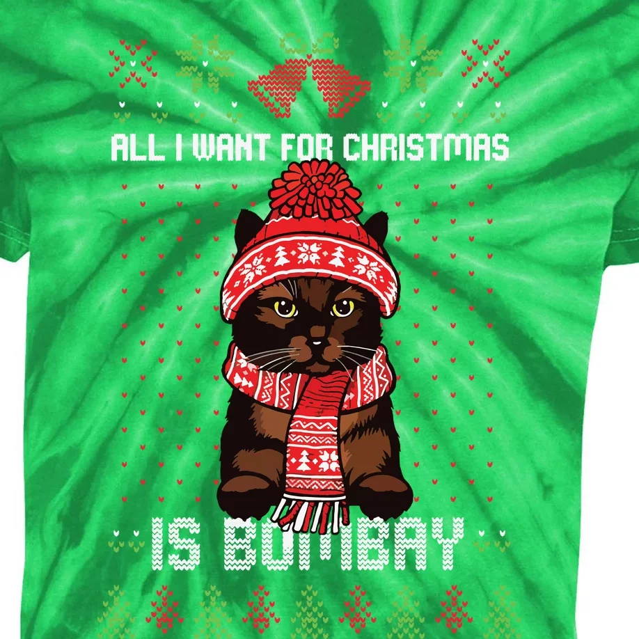 All I Want For Christmas Is Bombay Ugly Christmas Sweater Kids Tie-Dye T-Shirt