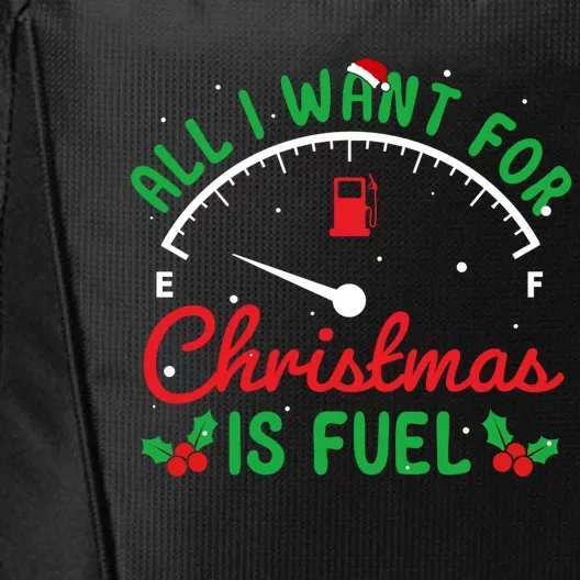 All I Want For Christmas Is Fuel Xmas Pajama Happy Holiday Cute Gift City Backpack