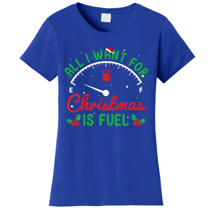 All I Want For Christmas Is Fuel Xmas Pajama Happy Holiday Cute Gift Women's T-Shirt