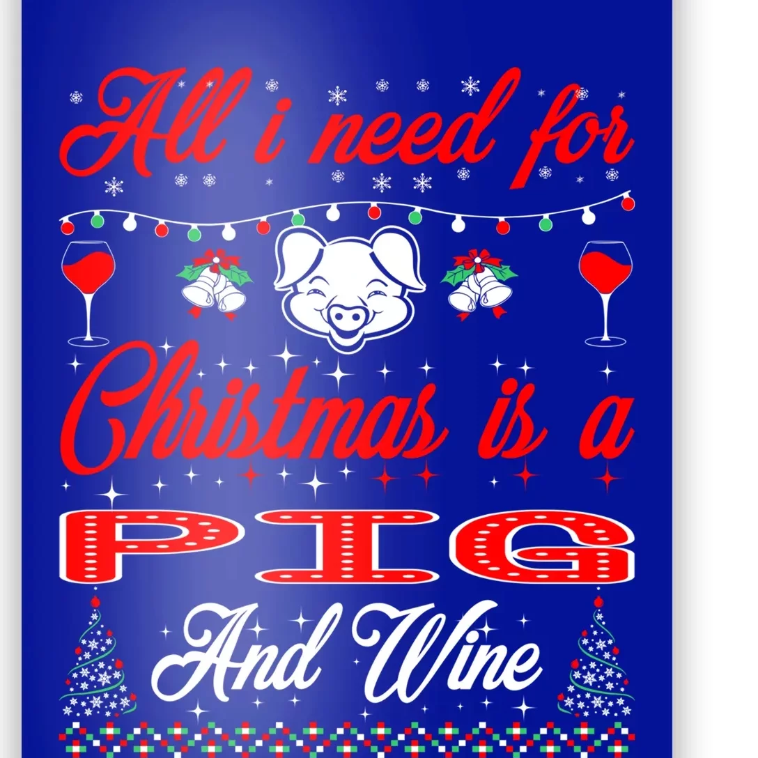 All I Want For Christmas Pig And Wine Gift Meaningful Gift Poster