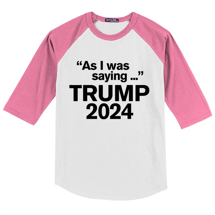 As I Was Saying Trump Kids Colorblock Raglan Jersey