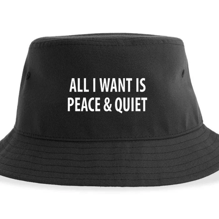 All I Want Is Peace & Quiet Sustainable Bucket Hat