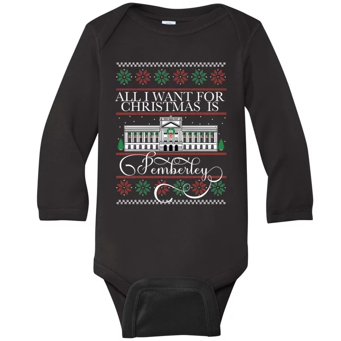 All I Want For Christmas Is Pemberley Austen Ugly Meme Baby Long Sleeve Bodysuit