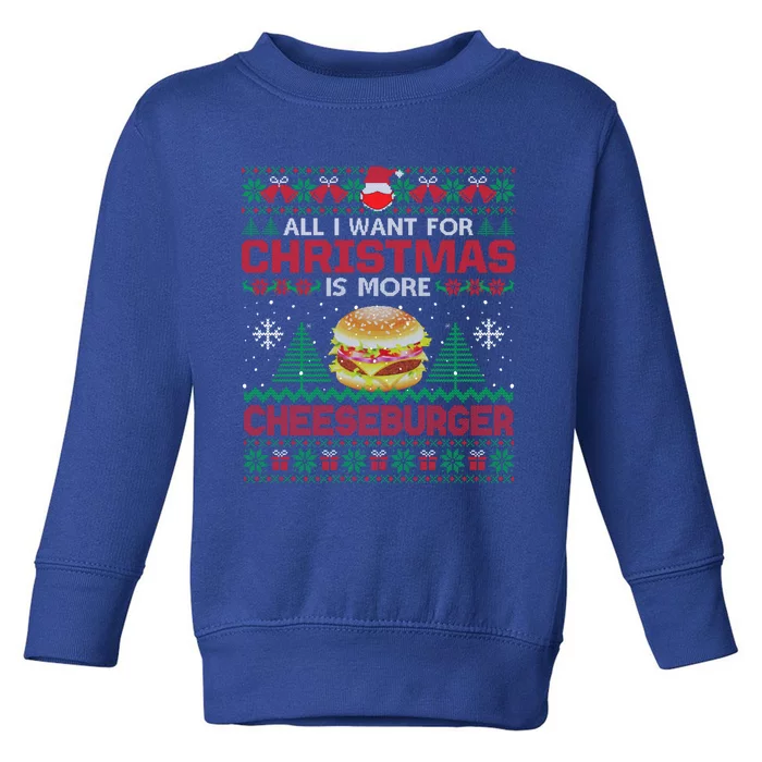 All I Want Is More Cheeseburger Christmas Pajama Party Gift Toddler Sweatshirt