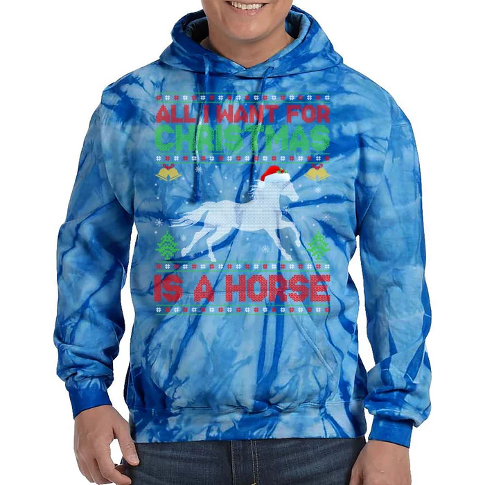 All I Want For Xmas Is A Horse Funny Ugly Christmas Horse Cute Gift Tie Dye Hoodie