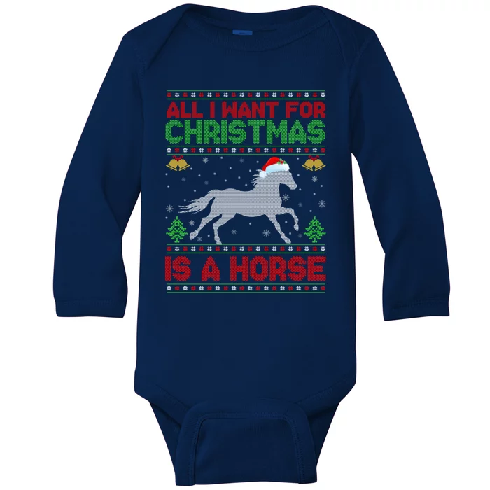 All I Want For Xmas Is A Horse Funny Ugly Christmas Horse Cute Gift Baby Long Sleeve Bodysuit