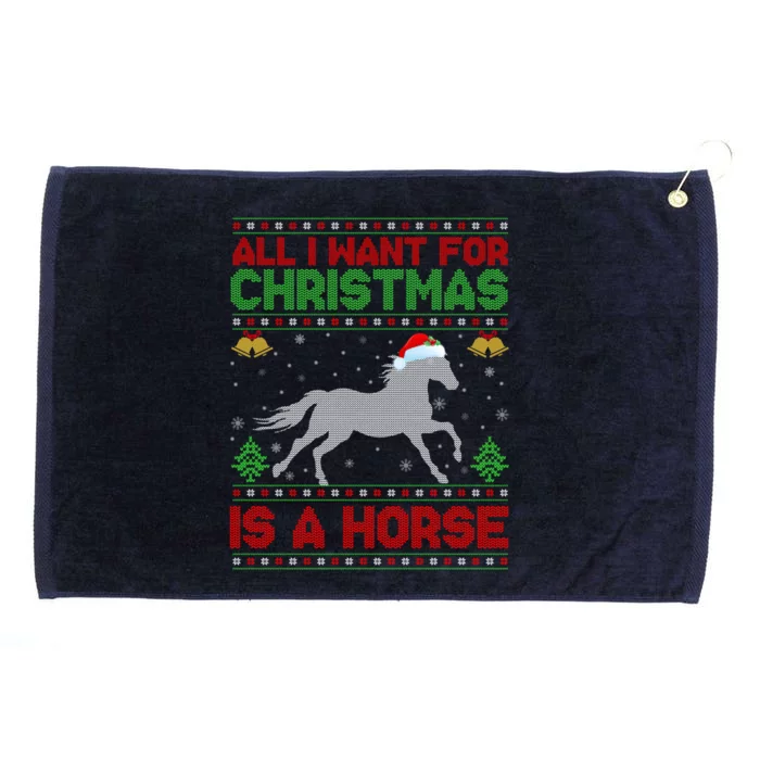 All I Want For Xmas Is A Horse Funny Ugly Christmas Horse Cute Gift Grommeted Golf Towel