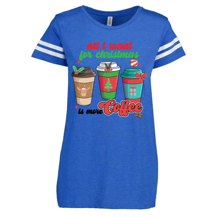 All I Want For Christmas Is More Coffee Funny Christmas Gift Enza Ladies Jersey Football T-Shirt