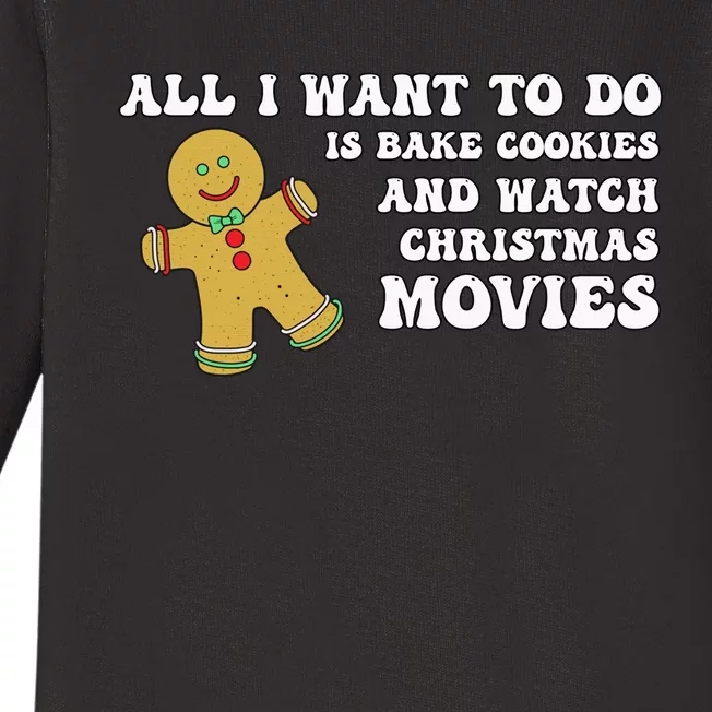 All I Want To Do Is Bake Cookies And Watch Christmas Movies Pullover Hoodie Baby Long Sleeve Bodysuit