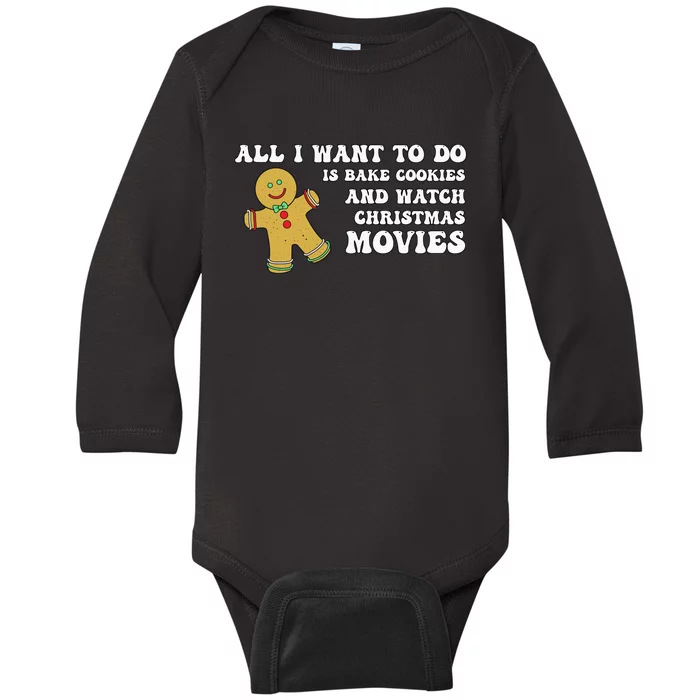 All I Want To Do Is Bake Cookies And Watch Christmas Movies Pullover Hoodie Baby Long Sleeve Bodysuit