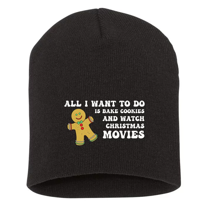 All I Want To Do Is Bake Cookies And Watch Christmas Movies Pullover Hoodie Short Acrylic Beanie