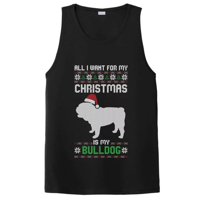 All I Want For My Christmas Bulldog Dog Ugly Xmas Pajama Gift Performance Tank