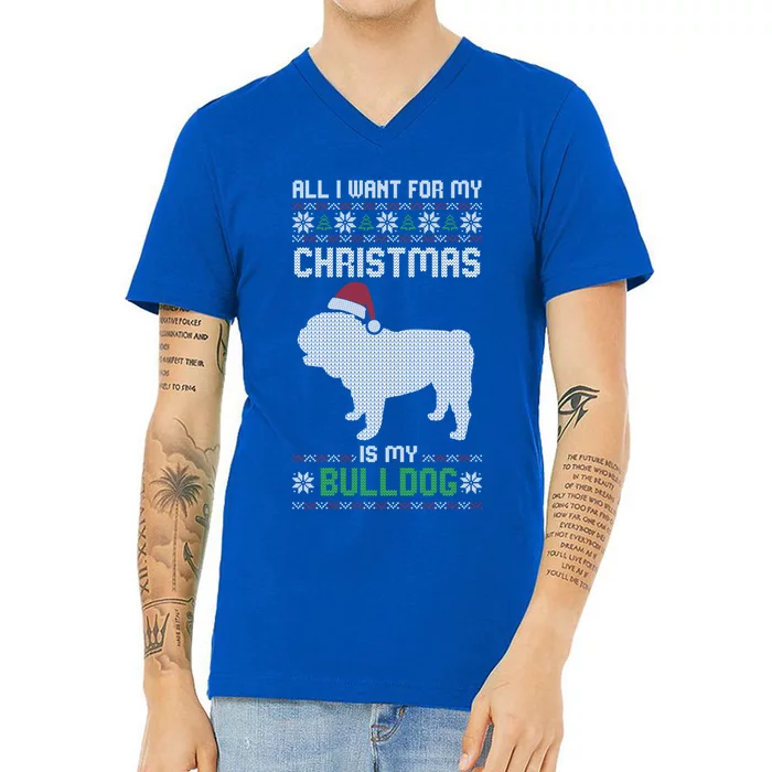 All I Want For My Christmas Bulldog Dog Ugly Xmas Pajama Gift V-Neck T-Shirt