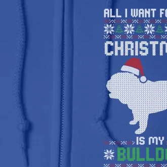 All I Want For My Christmas Bulldog Dog Ugly Xmas Pajama Gift Full Zip Hoodie