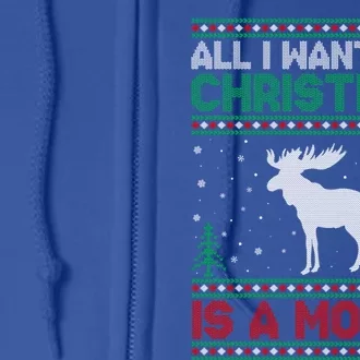 All I Want For Xmas Is A Moose Ugly Christmas Sweater Gift Full Zip Hoodie