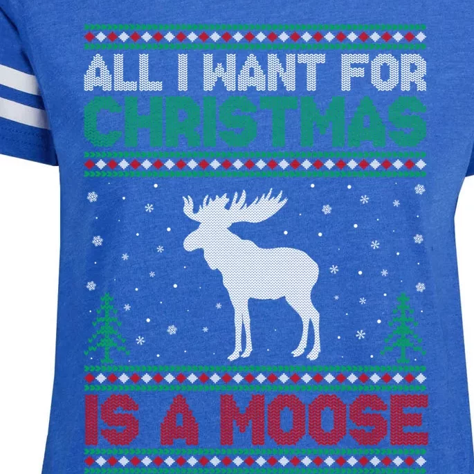 All I Want For Xmas Is A Moose Ugly Christmas Sweater Gift Enza Ladies Jersey Football T-Shirt