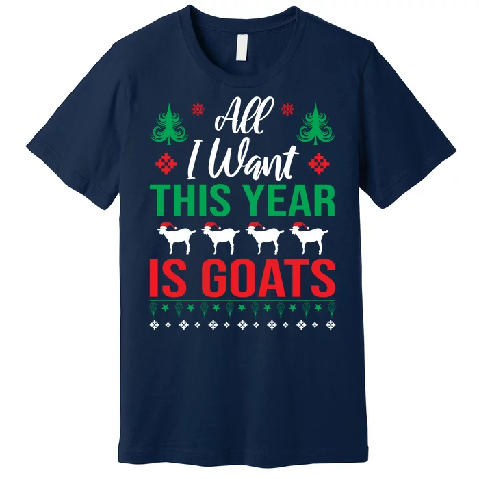 All I Want This Year Is Goats Funny Christmas Premium T-Shirt