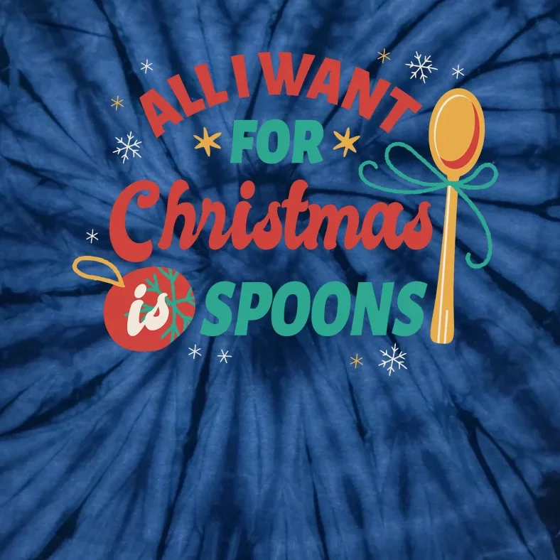 All I Want For Christmas Is Spoons Funny Tie-Dye T-Shirt