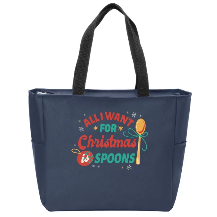 All I Want For Christmas Is Spoons Funny Zip Tote Bag