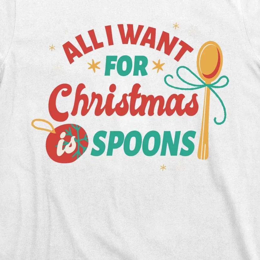 All I Want For Christmas Is Spoons Funny T-Shirt