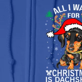 All I Want For Christmas Is More Dog Dachshund Christmas Gift Full Zip Hoodie