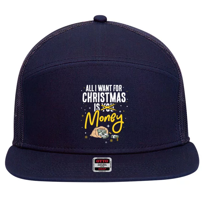 All I Want For Christmas Is Money Christmas Gift 7 Panel Mesh Trucker Snapback Hat