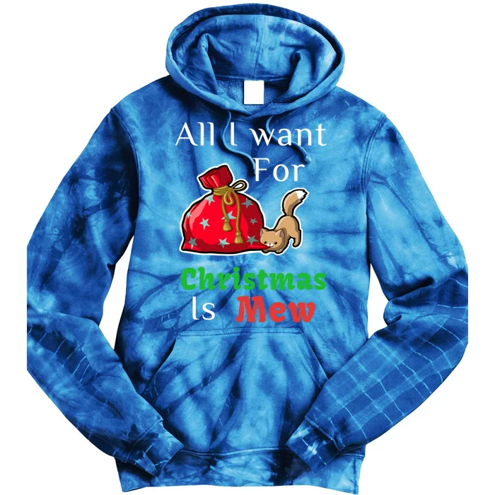 All I Want For Christmas Is Cat Mew Kitty Santa Design Cool Gift Tie Dye Hoodie