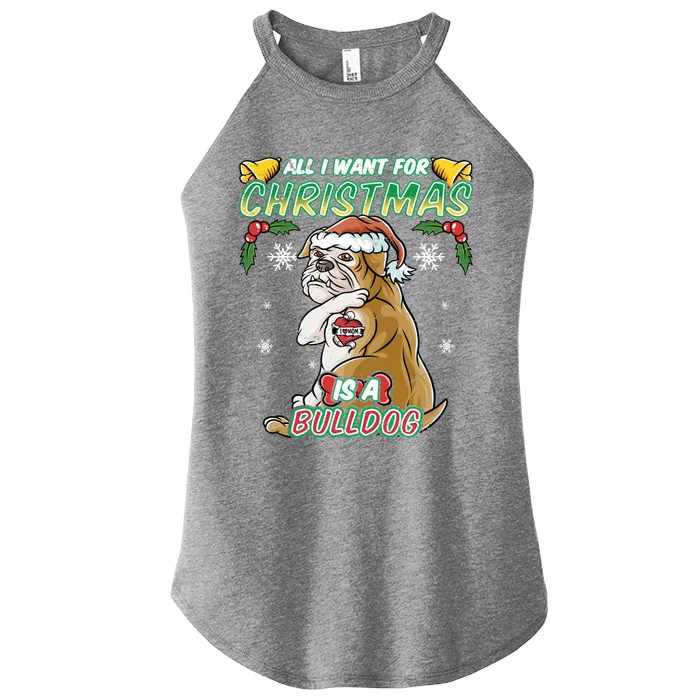 All I Want For Christmas Is A Bulldog Santa Claus Dog Xmas Cool Gift Women’s Perfect Tri Rocker Tank