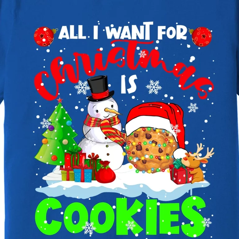 All I Want For Christmas Is Cookies Santa Cookie Snow Gift Premium T-Shirt